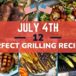 July 4th Grilling Recipes