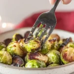 Roasted Brussel Sprouts